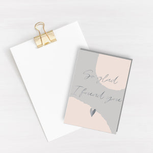 So glad I found you Card