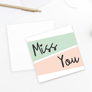 Miss You Card