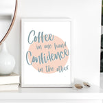 Load image into Gallery viewer, Grid &quot;Coffee in one hand, Confidence in the other&#39; Print

